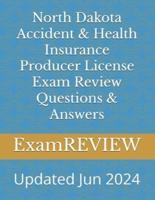 North Dakota Accident & Health Insurance Producer License Exam Review Questions & Answers