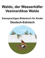 Deutsch-Estnisch Waldo, Der Wasserkäfer / Vesimardikas Waldo Zweisprachiges Bilderbuch Für Kinder