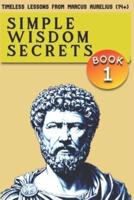 Simple Wisdom Secrets (Book 1)