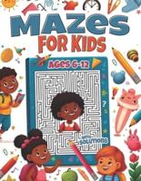 Mazes for Kids Ages 6-12 With Solutions