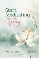 Start Meditating Today