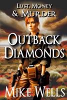 Outback Diamonds (Lust, Money & Murder #16)