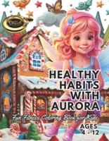 Healthy Habits With Aurora