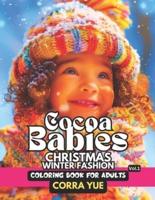 Cocoa Babies Christmas Winter Fashion - Coloring Book For Adults Vol.1