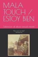 Mala Touch / Estoy Bien