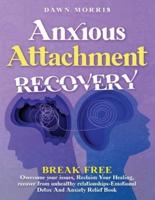 Anxious Attachment Recovery