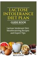 Lactose Intolerance Diet Plan Guide Book