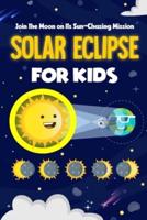 Solar Eclipse for Kids