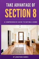 Take Advantage Of Section 8