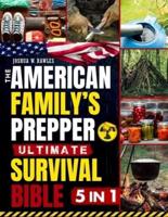 The American Family's Prepper Ultimate Survival Bible