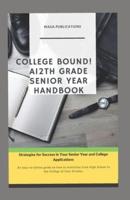 College Bound! A 12th Grade Senior Year Handbook