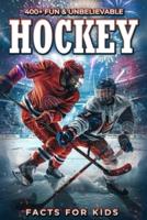 400+ Fun & Unbelievable Hockey Facts for Kids