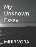 My Unknown Essay