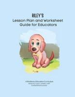 Riley's Lesson Plan and Worksheet Guide for Educators