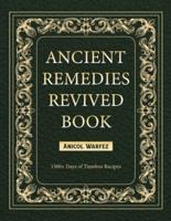 Ancient Remedies Revived Book