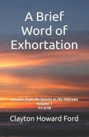 A Brief Word of Exhortation