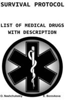 Survival Protocol. List of Medications With Descriptions.