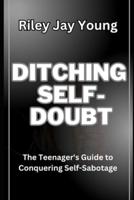 Ditching Self-Doubt