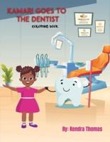 Kamari Goes to the Dentist Coloring Book