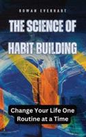 The Science of Habit Building