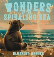 Wonders of the Spiraling Sea