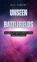 Unseen Battlefields