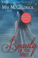 The Beauty of The Mist (La Belleza De La Niebla)