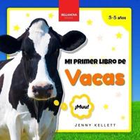 Mi Primer Libro De Vacas