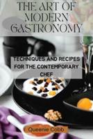 The Art of Modern Gastronomy