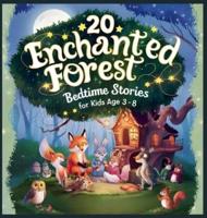 20 Enchanted Forest Bedtime Stories For Kids Age 3 - 8