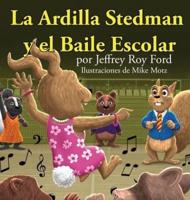 La Ardilla Stedman Y El Baile Escolar