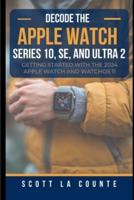 Decode the Apple Watch Series 10, SE, and Ultra 2