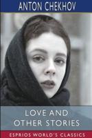 Love and Other Stories (Esprios Classics)