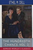 The Hundredth Chance, Vol. 2 (Esprios Classics)