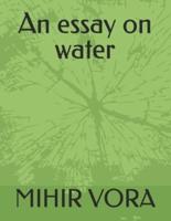 An Essay on Water