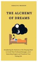 The Alchemy of Dreams