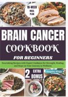 Brain Cancer Cookbook for Beginners