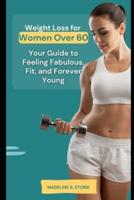 Weight Loss for Women Over 60