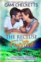 The Recluse & The Fugitive