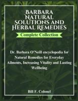 Barbara Natural Solutions and Herbal Remedies Complete Collection