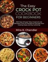 The Easy Crock Pot Cookbook for Beginners