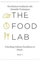 The Food Kitchen Lab Cookbook With Scientific Techniques