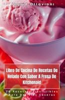 Libro De Cocina De Recetas De Helado Con Sabor A Fresa De Kitchenaid