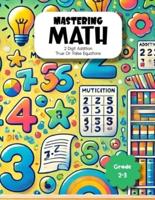 Mastering Math 2 Digit Addition True Or False Equations Grade 2-3