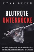 Blutrote Unterröcke