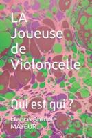 LA Joueuse De Violoncelle