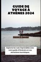 Guide De Voyage À Athènes 2024