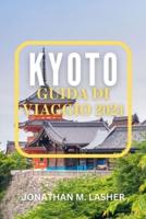 Kyoto Guida Di Viaggio 2024