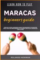 Learn How to Play Maracas Beginners Guide