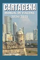 Cartagena Manual De Viagens 2024/2025